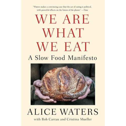 Alice Waters - We Are What We Eat