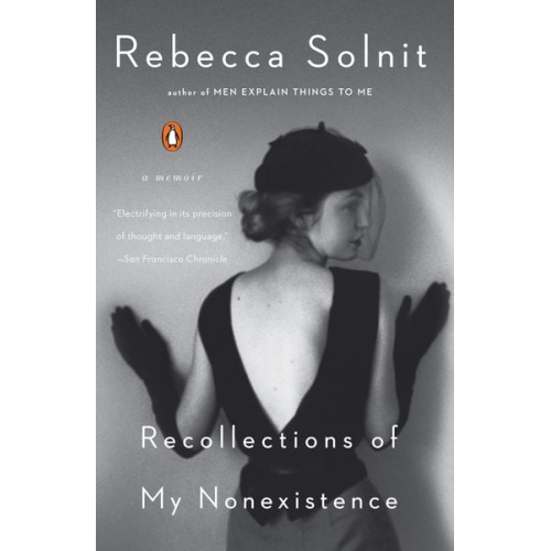 Rebecca Solnit - Recollections of My Nonexistence