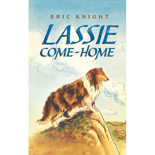 Eric Knight - Lassie Come-Home