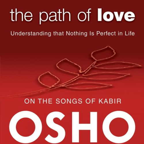 Osho - The Path of Love