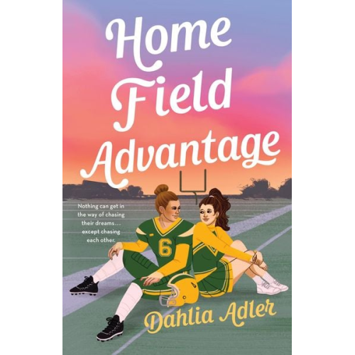 Dahlia Adler - Home Field Advantage