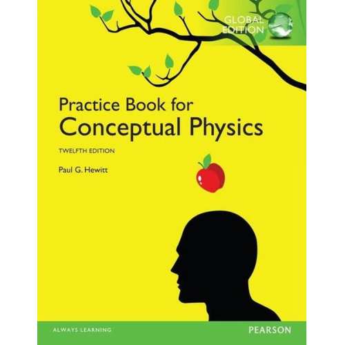 Paul G. Hewitt - Practice Book for Conceptual Physics, The, Global Edition