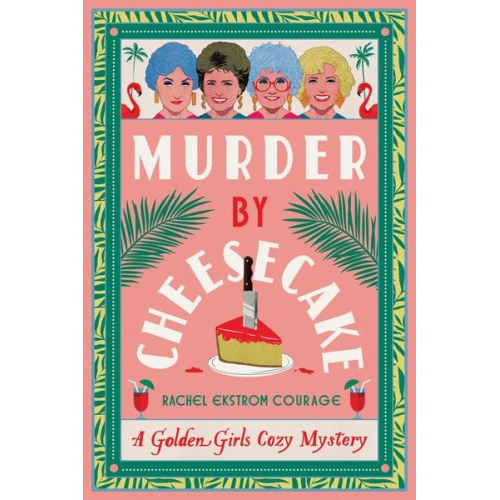Rachel Ekstrom Courage - Murder by Cheesecake