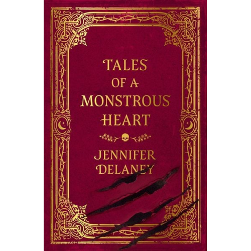 Jennifer Delaney - Tales of a Monstrous Heart