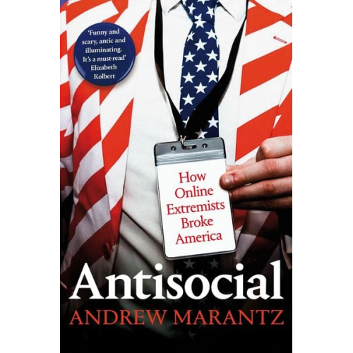 Andrew Marantz - Antisocial