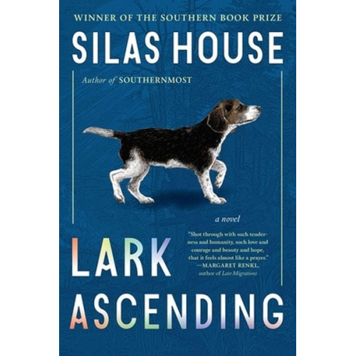 Silas House - Lark Ascending