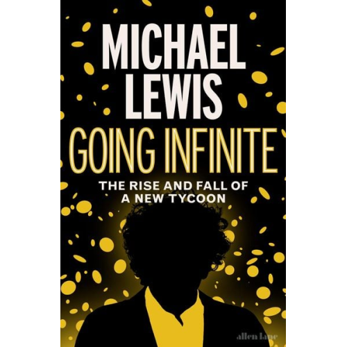 Michael Lewis - Going Infinite
