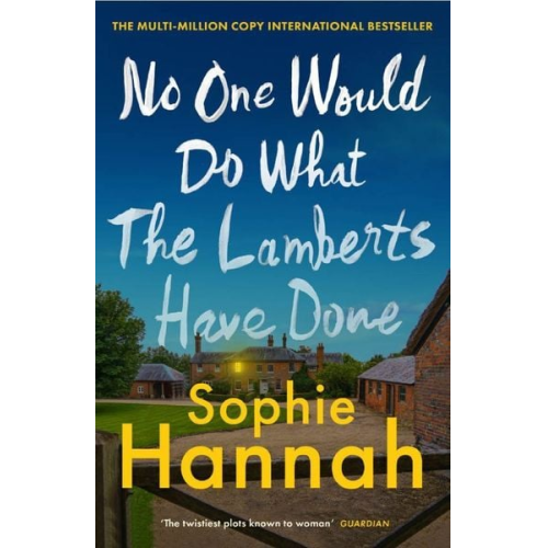 Sophie Hannah - No One Would Do What the Lamberts Have Done