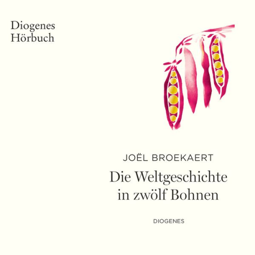 Joël Broekaert - Die Weltgeschichte in zwölf Bohnen