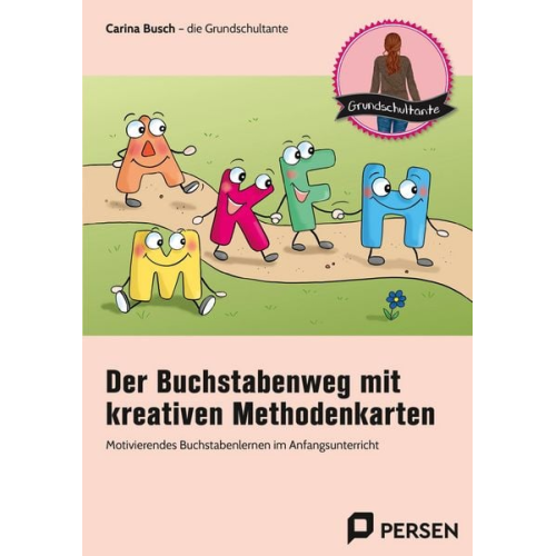 Carina Busch - Der Buchstabenweg mit kreativen Methodenkarten
