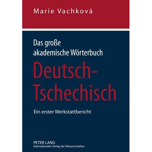 Marie Vachková - Das große akademische Wörterbuch Deutsch-Tschechisch