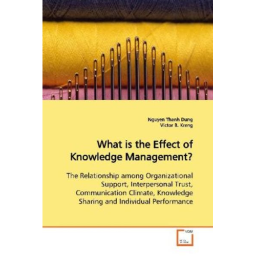 Nguyen Thanh Dung - Thanh Dung, N: What is the Effect of Knowledge Management?