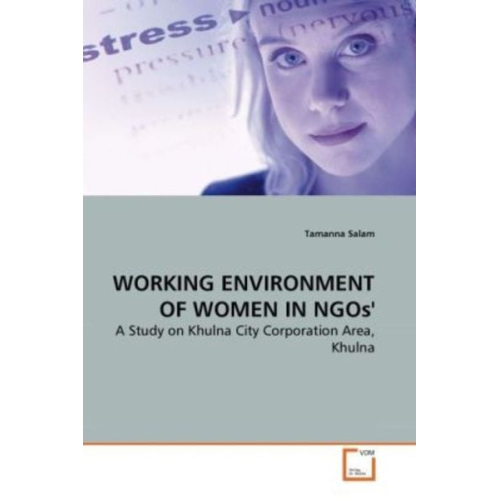 Tamanna Salam - Salam, T: Working Environment Of Women in Ngos