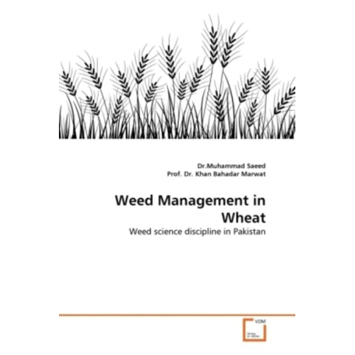Muhammad Saeed Khan Bahadar Marwat - Saeed, D: Weed Management in Wheat