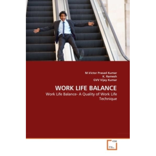 M. Victor Prasad Kumar K. Ramesh GVV Vijay Kumar - Kumar, M: Work Life Balance