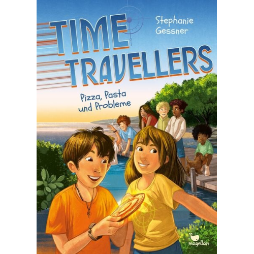 Stephanie Gessner - Time Travellers - Pizza, Pasta und Probleme
