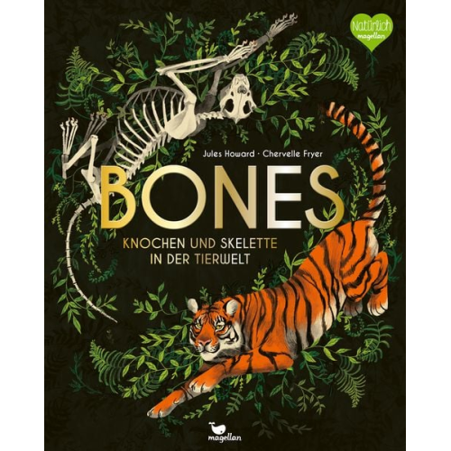 Jules Howard - Bones - Knochen und Skelette in der Tierwelt