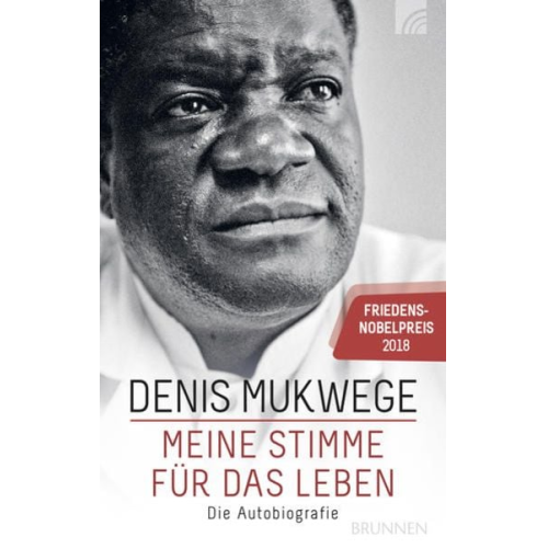 Denis Mukwege Berthil Åkerlund - Meine Stimme für das Leben