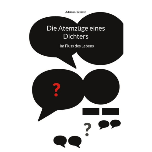 Adriano Schiavo - Die Atemzüge eines Dichters