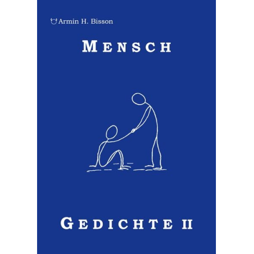 Armin Bisson - Mensch Gedichte II