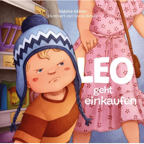 Sabine Kähler - Leo geht einkaufen (Trotz)