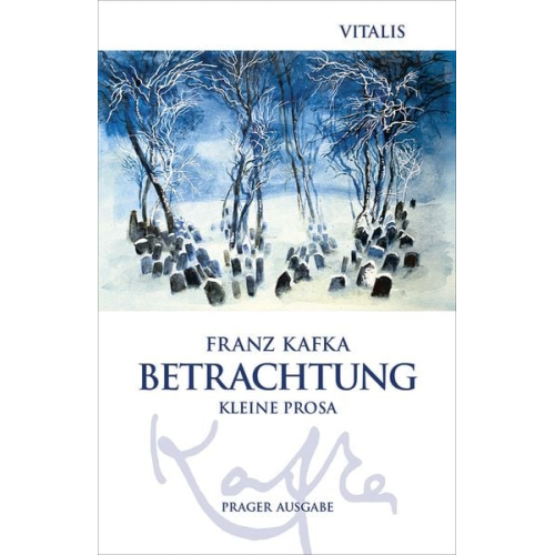 Franz Kafka - Betrachtung (Prager Ausgabe)