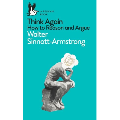 Walter Sinnott-Armstrong - Think Again
