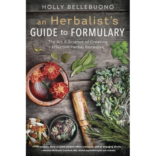 Holly Bellebuono - An Herbalist's Guide to Formulary