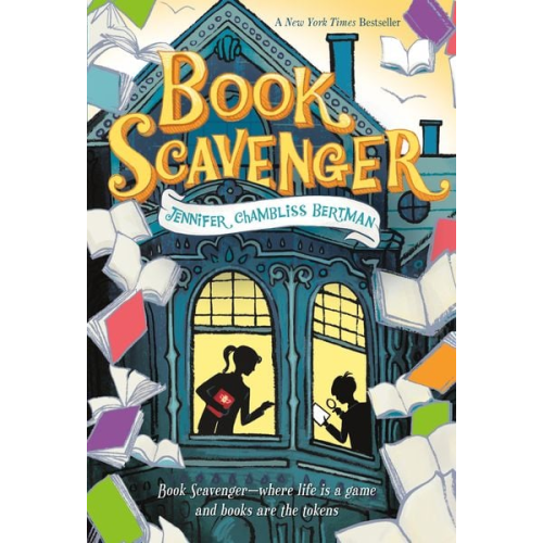 Jennifer Chambliss Bertman - Book Scavenger