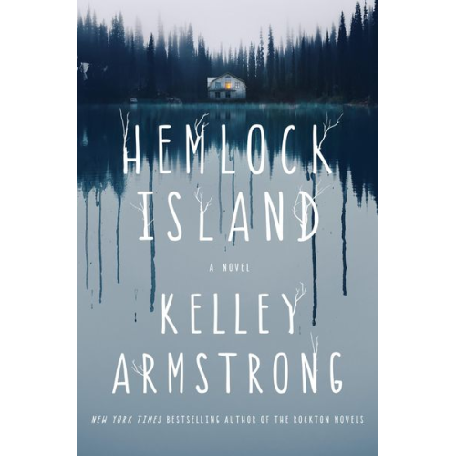 Kelley Armstrong - Hemlock Island