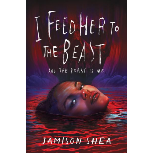 Jamison Shea - I Feed Her to the Beast and the Beast Is Me