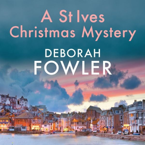 Deborah Fowler - A St Ives Christmas Mystery