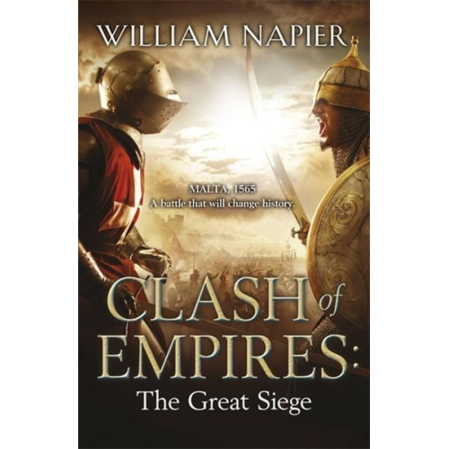 William Napier - Clash of Empires: The Great Siege