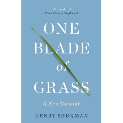 Henry Shukman - One Blade of Grass
