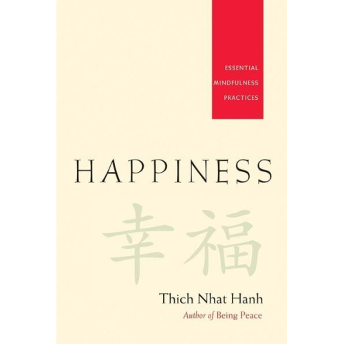 Thich Nhat Hanh - Happiness