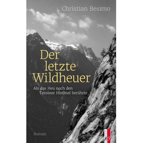 Christian Besimo - Der letzte Wildheuer