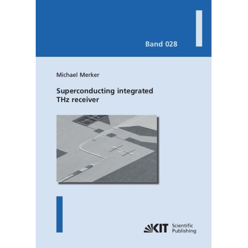 Michael Merker - Superconducting integrated THz receiver