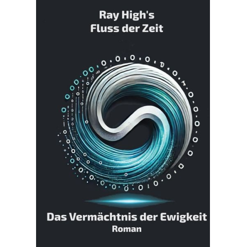 Ray High - Ray Highs Fluss der Zeit