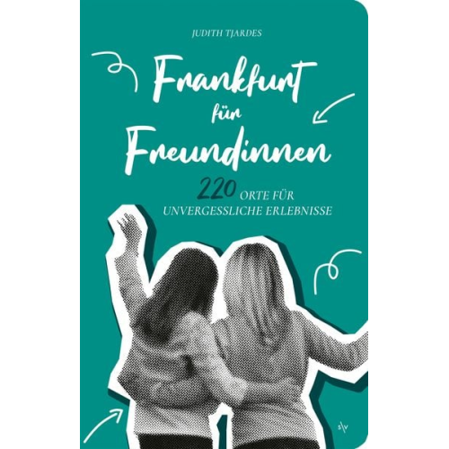 Judith Tjardes - Frankfurt für Freundinnen