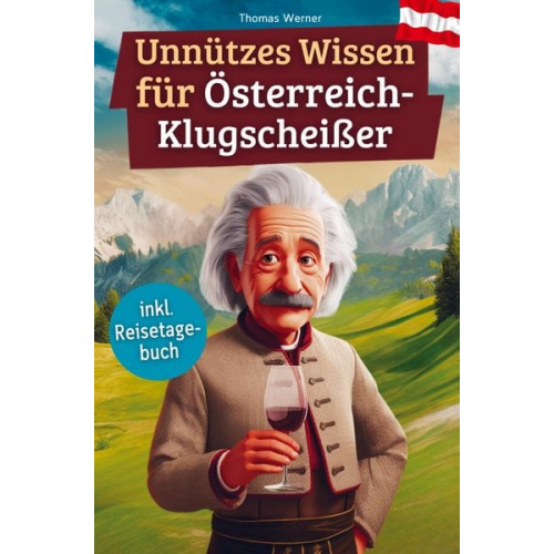 Thomas Werner - Unnützes Wissen für Österreich-Klugscheißer