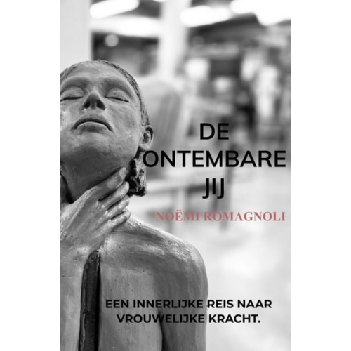 Noëmi Romagnoli - De ontembare jij