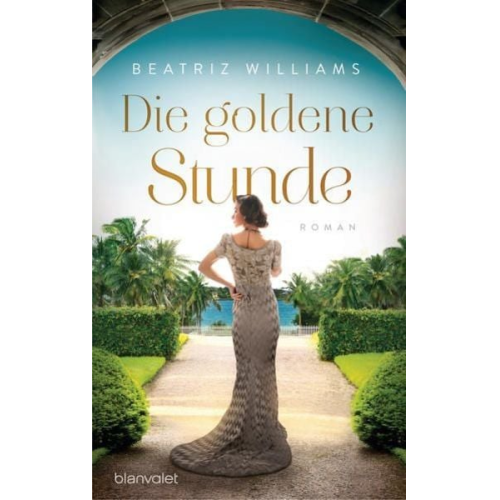 Beatriz Williams - Die goldene Stunde