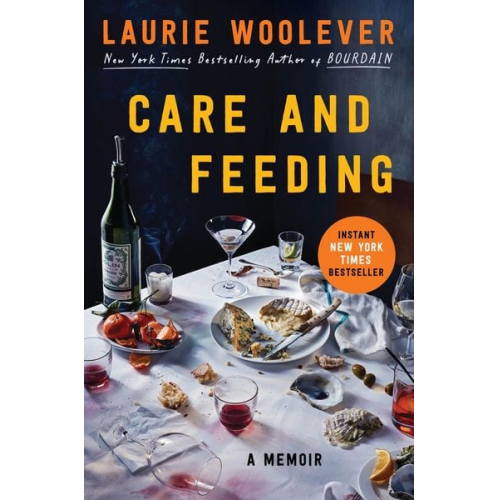 Laurie Woolever - Care and Feeding