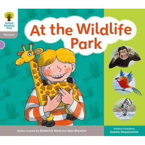 Debbie Hepplewhite Roderick Hunt Teresa Heapy - Oxford Reading Tree: Floppy Phonics Sounds & Letters Level 1 More a At the Wildlife Park