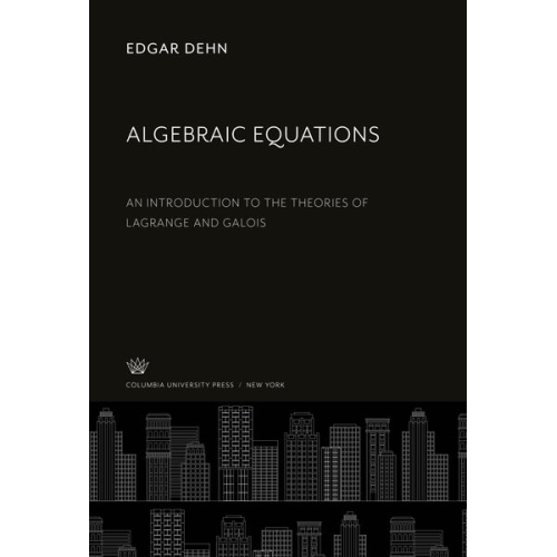 Edgar Dehn - Algebraic Equations