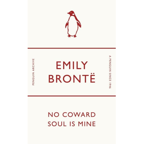 Emily Bronte - No Coward Soul Is Mine