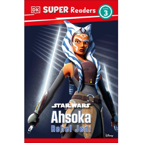 Matt Jones - DK Super Readers Level 3 Star Wars Ahsoka Rebel Jedi