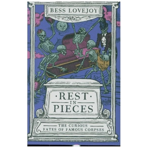 Bess Lovejoy - Lovejoy, B: Rest in Pieces