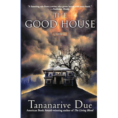 Tananarive Due - The Good House