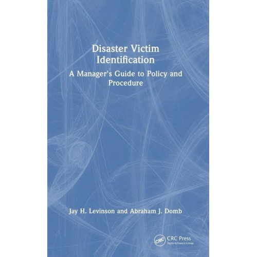 Jay H. Levinson Abraham J. Domb - Disaster Victim Identification